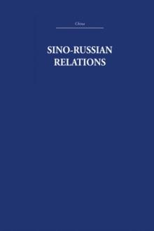 Sino-Russian Relations : A Short History