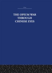 The Opium War Through Chinese Eyes