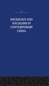 Sociology and Socialism in Contemporary China