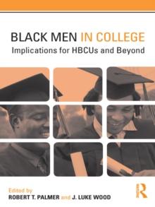 Black Men in College : Implications for HBCUs and Beyond