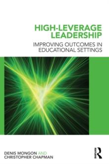 High-Leverage Leadership : Improving Outcomes in Educational Settings