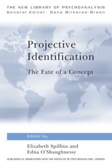 Projective Identification : The Fate of a Concept