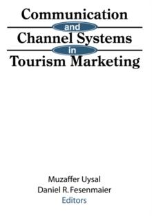 Communication and Channel Systems in Tourism Marketing