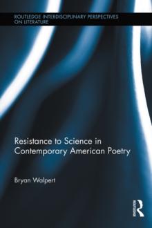 Resistance to Science in Contemporary American Poetry