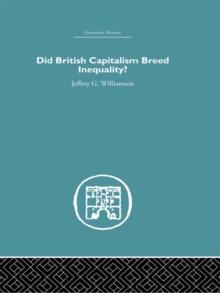 Did British Capitalism Breed Inequality?