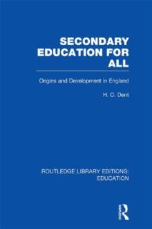 Secondary Education for All : Origins and Development in England