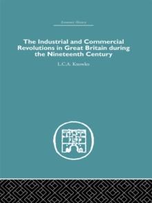 The Industrial & Commercial Revolutions in Great Britain During the Nineteenth Century