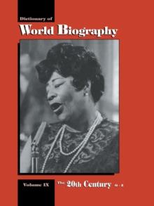 The 20th Century O-Z : Dictionary of World Biography