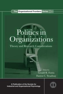 Politics in Organizations : Theory and Research Considerations