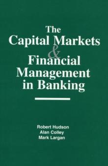 The Capital Markets and Financial Management in Banking