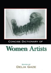 Concise Dictionary of Women Artists