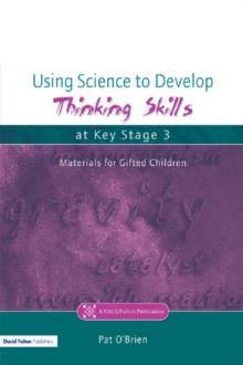 Using Science to Develop Thinking Skills at Key Stage 3