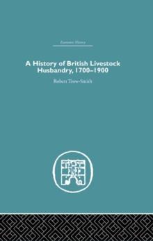 A History of British Livestock Husbandry, 1700-1900