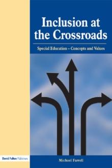 Inclusion at the Crossroads : Special Education--Concepts and Values