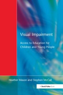 Visual Impairment : Access to Education for Children and Young People