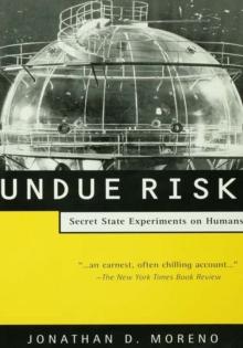 Undue Risk : Secret State Experiments on Humans