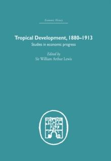 Tropical Development : 1880-1913