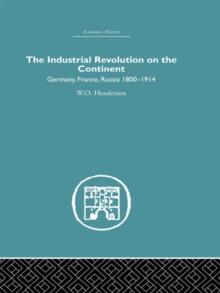 Industrial Revolution on the Continent : Germany, France, Russia 1800-1914