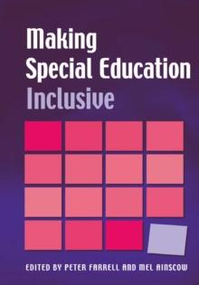 Making Special Education Inclusive : From Research to Practice