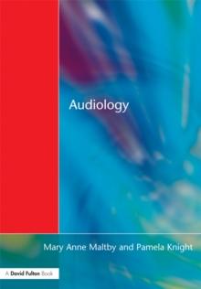 Audiology : An Introduction for Teachers & Other Professionals