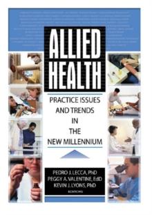 Allied Health : Practice Issues and Trends into the New Millennium