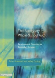 The Secondary Whole-school Audit : Development Planning for Secondary Schools