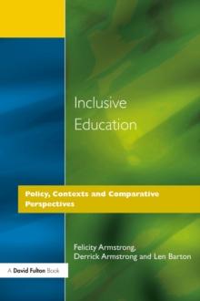 Inclusive Education : Policy, Contexts and Comparative Perspectives