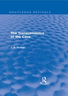 The Transcendence of the Cave (Routledge Revivals) : Sequel to The Discipline of the Cave