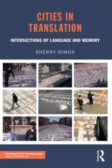 Cities in Translation : Intersections of Language and Memory