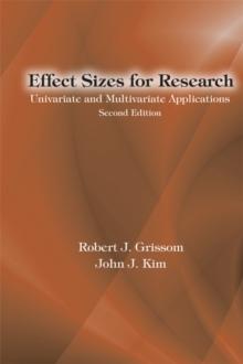 Effect Sizes for Research : Univariate and Multivariate Applications, Second Edition