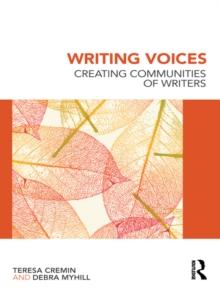 Writing Voices : Creating Communities of Writers