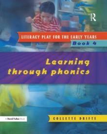 Literacy Play for the Early Years Book 4 : Learning Through Phonics