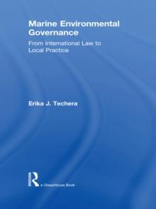 Marine Environmental Governance : From International Law to Local Practice