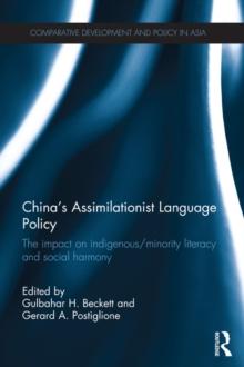 China's Assimilationist Language Policy : The Impact on Indigenous/Minority Literacy and Social Harmony