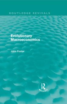 Evolutionary Macroeconomics (Routledge Revivals)