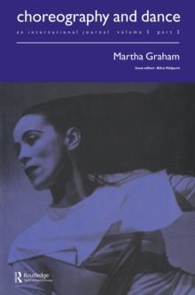 Martha Graham : A special issue of the journal Choreography and Dance