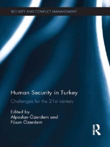 Human Security in Turkey : Challenges for the 21st century