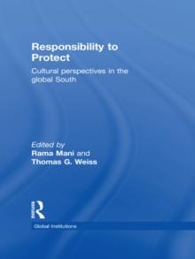 Responsibility to Protect : Cultural Perspectives in the Global South