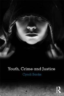 Youth, Crime and Justice