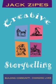 Creative Storytelling : Building Community/Changing Lives