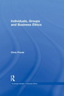 Individuals, Groups, and Business Ethics