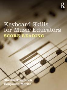 Keyboard Skills for Music Educators: Score Reading