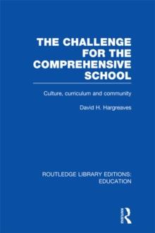 The Challenge For the Comprehensive School : Culture, Curriculum and Community