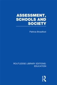 Assessment, Schools and Society