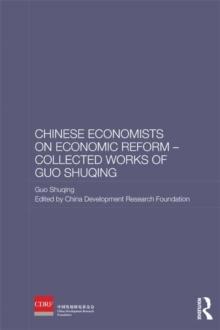 Chinese Economists on Economic Reform - Collected Works of Guo Shuqing