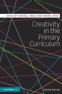 Creativity in the Primary Curriculum