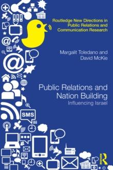 Public Relations and Nation Building : Influencing Israel