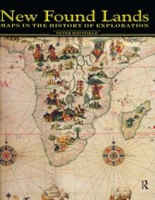 New Found Lands : Maps in the History of Exploration