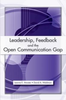 Leadership, Feedback and the Open Communication Gap