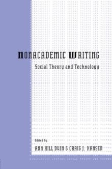 Nonacademic Writing : Social Theory and Technology